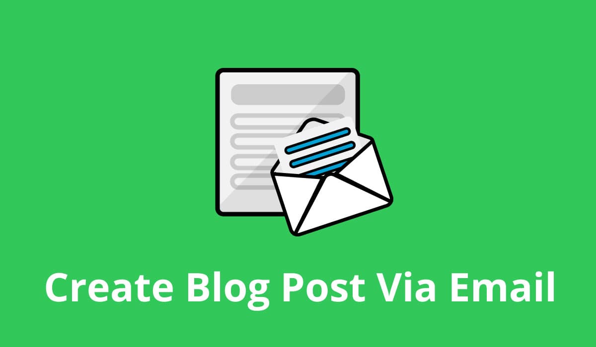Create Blog Post Via Email